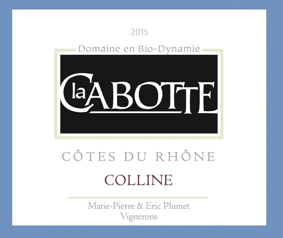 Domaine La Cabotte Cotes du Rhone Cuvee Colline 2015 Front Label
