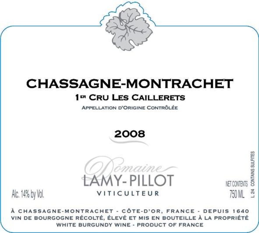 Domaine Lamy Pillot Chassagne-Montrachet Les Caillerets Premier CRU 2008 Front Label