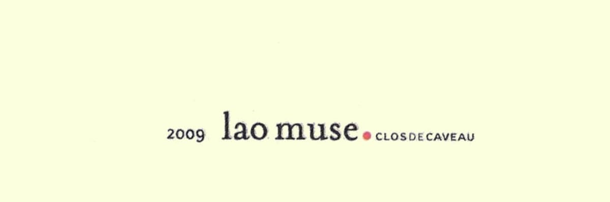 Domaine Le Clos de Caveau Vacqueyras Lao Muse 2009 Front Label