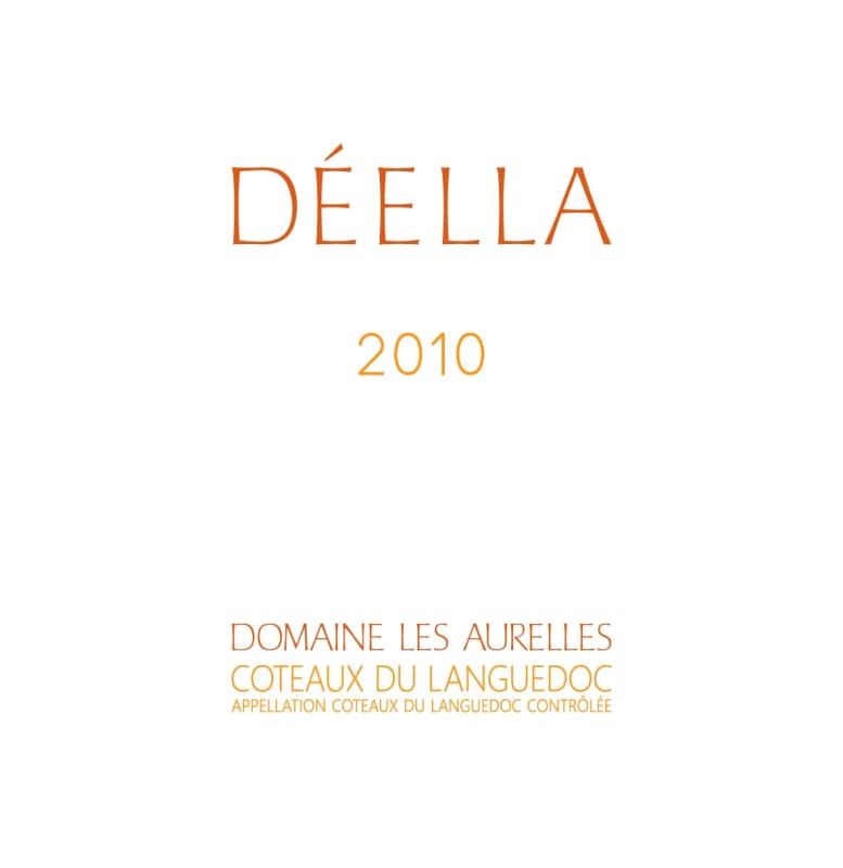 Domaine Les Aurelles Coteaux du Languedoc Deella 2010 Front Label