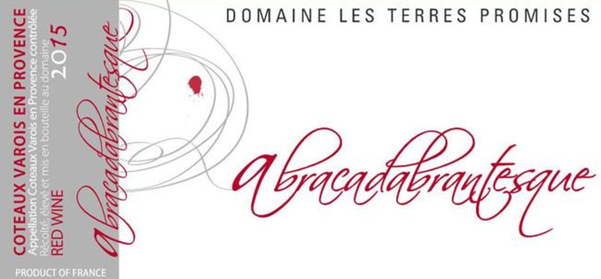 Domaine Les Terre Promises Coteaux Varois Abracadabrantesque 2015 Front Label