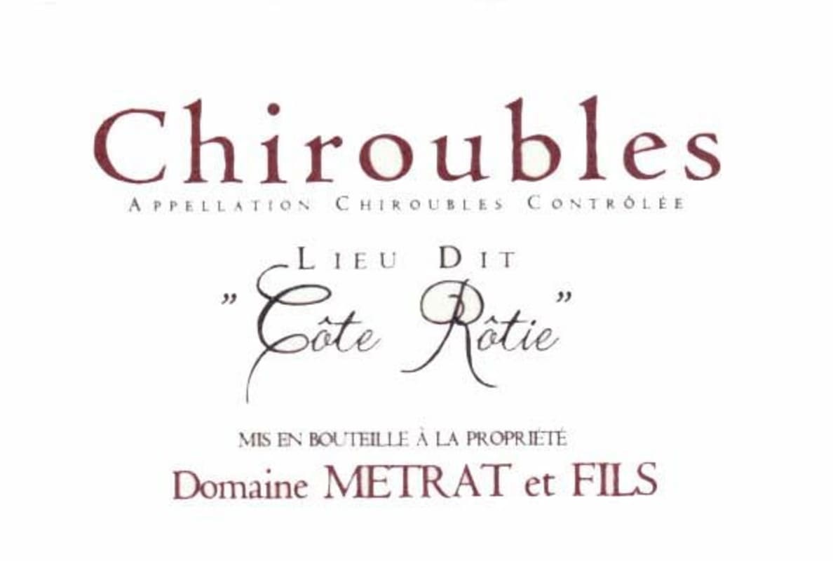 Domaine Metrat Chiroubles Cote Rotie 2011 Front Label