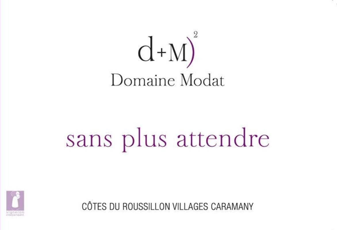 Domaine Modat Cotes du Roussillon Villages Caramany Sans Plus Attendre 2013 Front Label