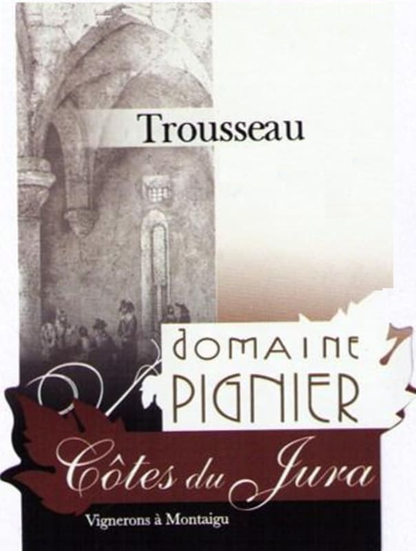 Domaine Pignier Cotes du Jura Trousseau 2012 Front Label