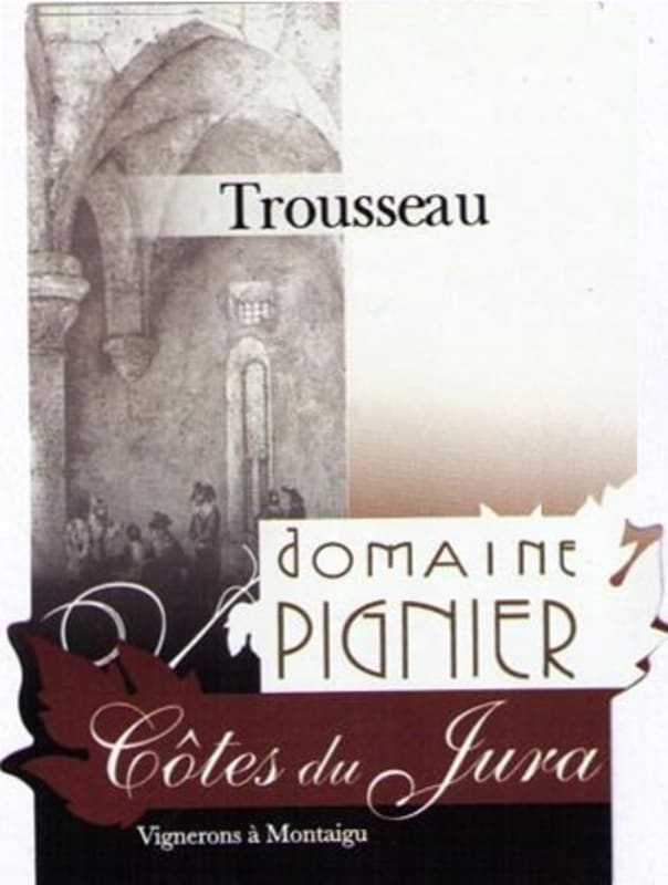 Domaine Pignier Cotes du Jura Trousseau 2011 Front Label