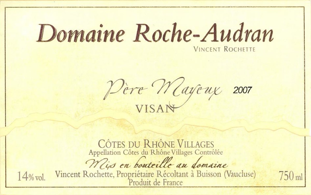 Domaine Roche-Audran Cotes du Rhone Villages Visan Pere Mayeux 2007 Front Label