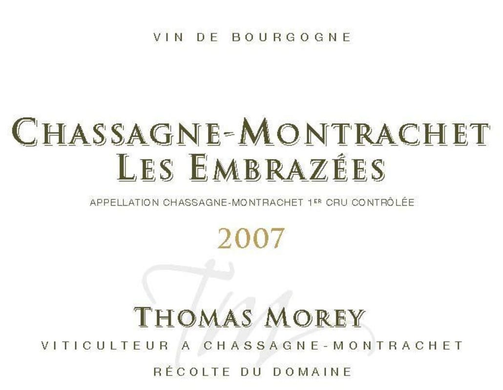 Domaine Thomas Morey Chassagne-Montrachet Les Embazees 2007 Front Label