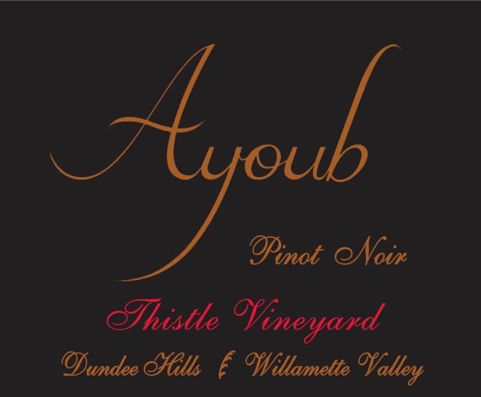 Ayoub Vineyard Thistle Vineyard Pinot Noir 2013 Front Label