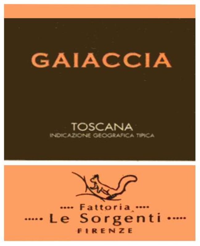 Fattoria Le Sorgenti Toscana Gaiaccia 2007 Front Label