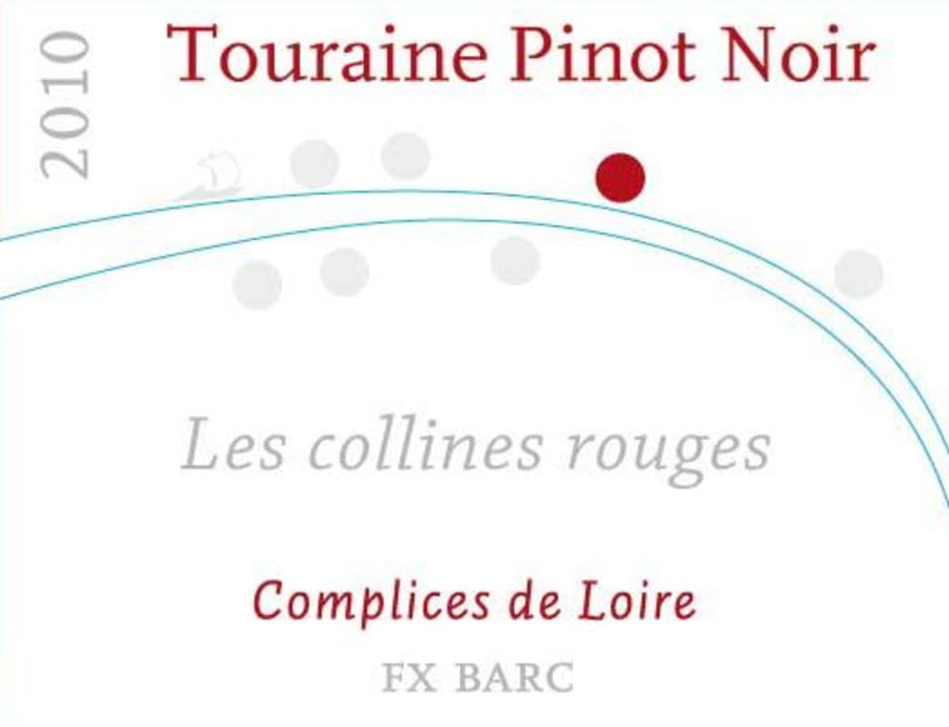 François-Xavier Barc - Complices de Loire Touraine Les Collines Pinot Noir Rouges 2010 Front Label
