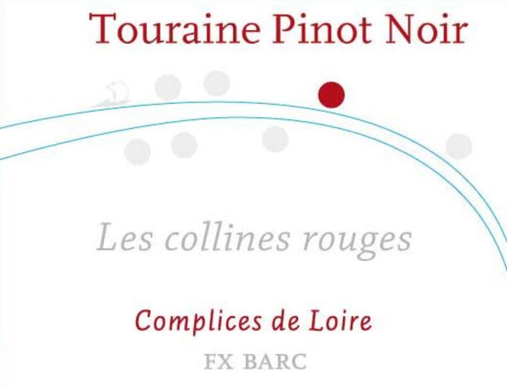 François-Xavier Barc - Complices de Loire Touraine Les Collines Pinot Noir Rouges 2012 Front Label