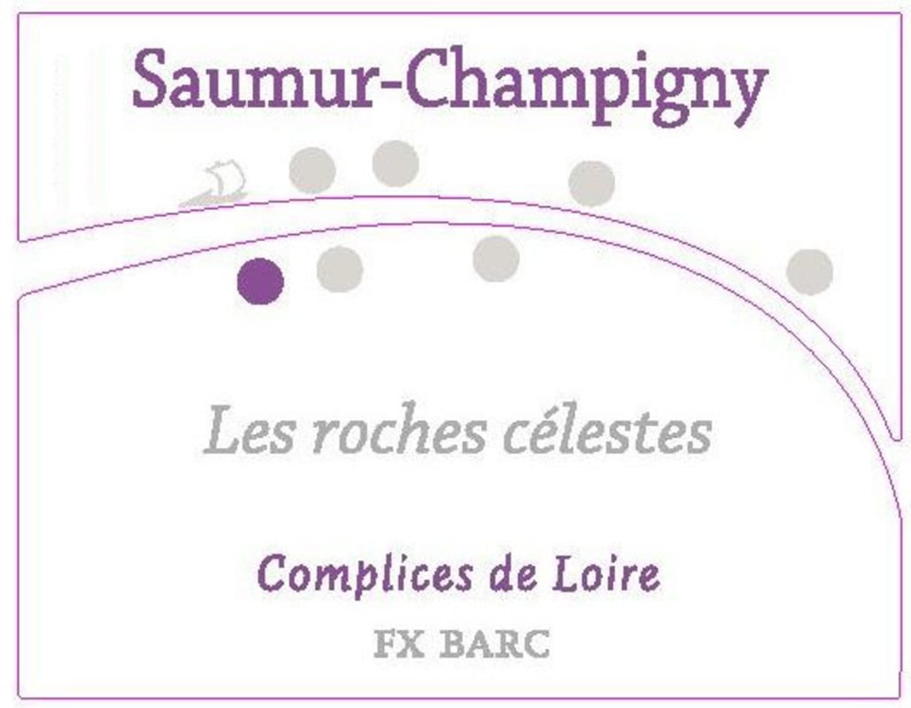 François-Xavier Barc - Complices de Loire Saumur-Champigny Les Roches Celestes 2014 Front Label