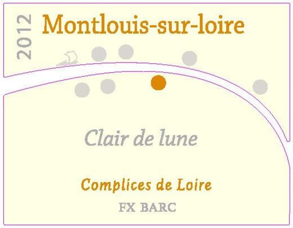 François-Xavier Barc - Complices de Loire Montlouis Clair de Lune 2012 Front Label