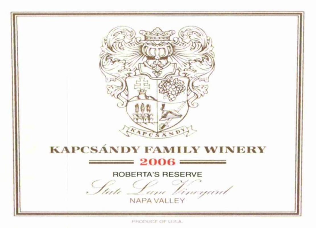 Kapcsandy Family Winery State Lane Vineyard Roberta's Reserve 2006 Front Label
