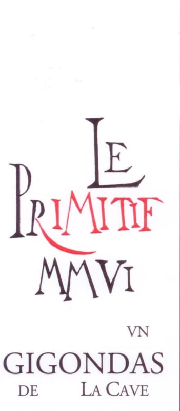 Gigondas La Cave Gigondas Le Primitif 2006 Front Label