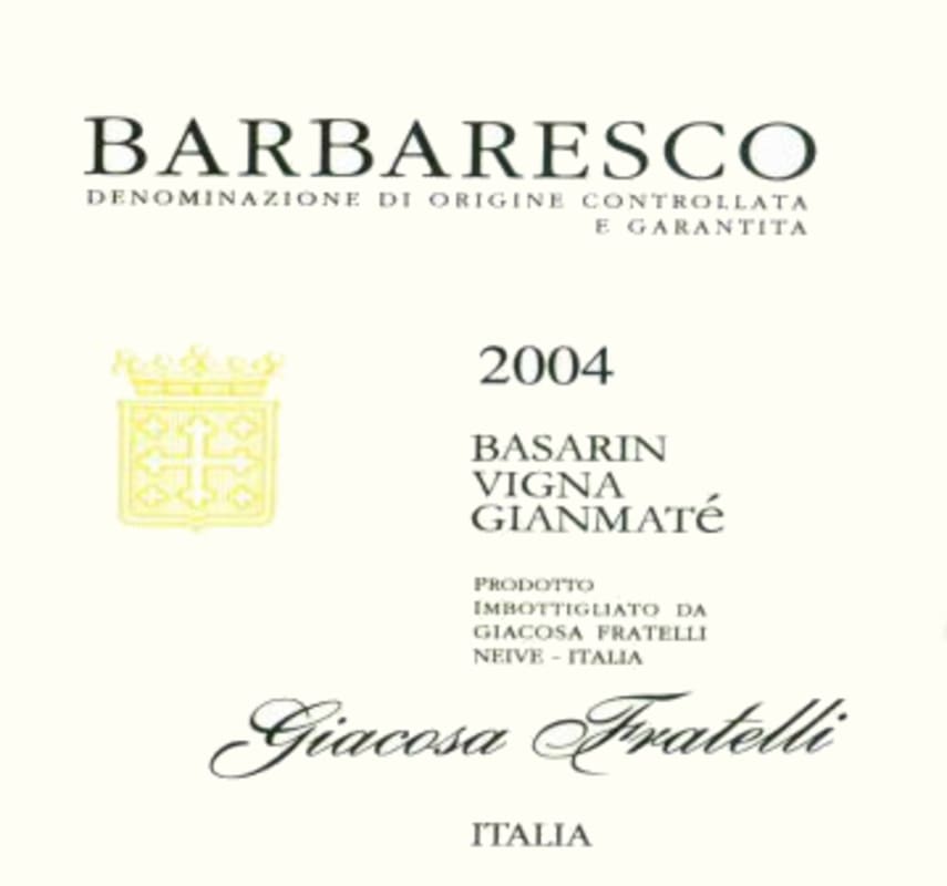Giuseppe Giacosa Barbaresco Basarin Vigna Gianmate 2004 Front Label