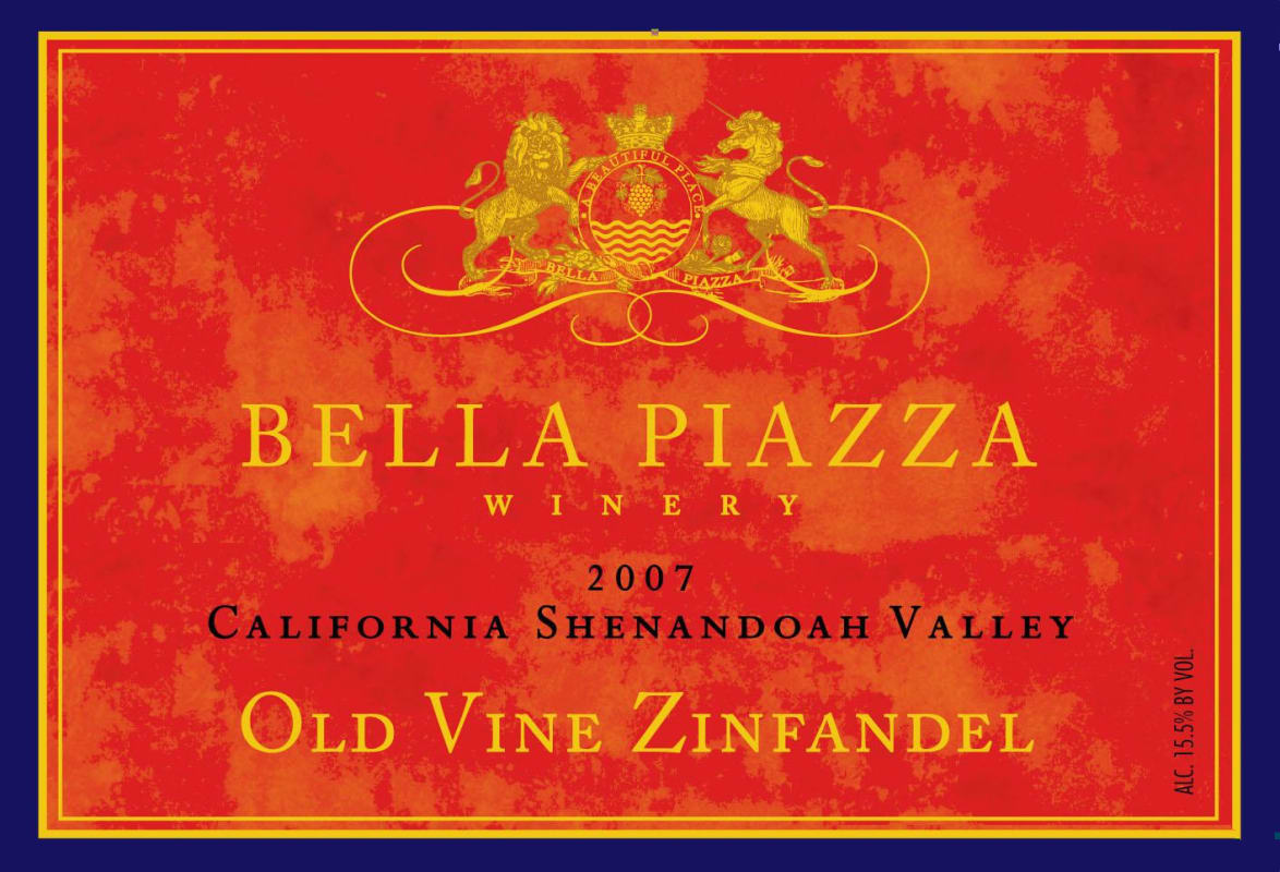 Bella Piazza Old Vine Zinfandel 2007 Front Label