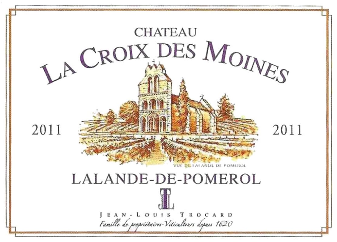Jean-Louis Trocard Vineyards Chateau La Croix des Moines 2011 Front Label