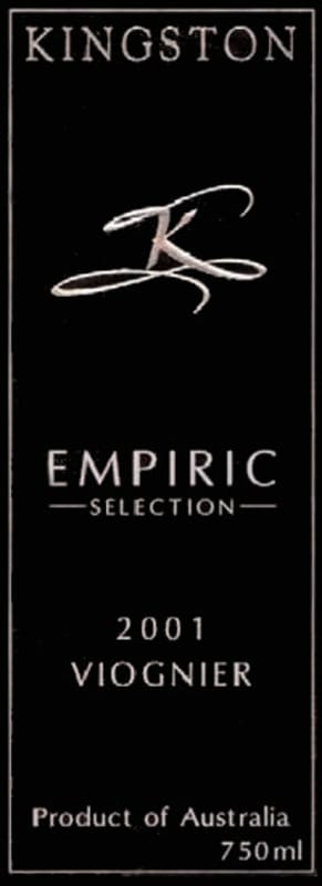 Kingston Estate Wine Empiric Selection Viognier 2001 Front Label