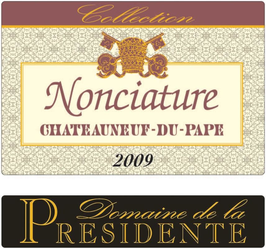 Le Domaine de la Présidente Chateauneuf-du-Pape Nonciature 2009 Front Label