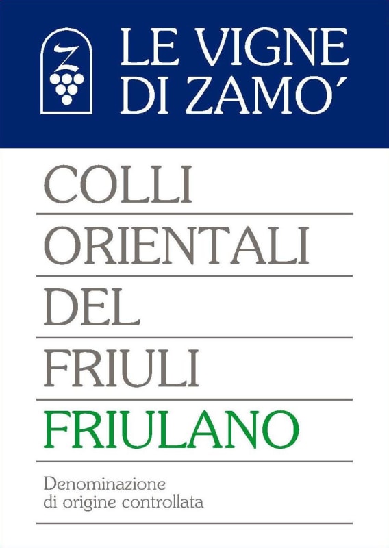 Le Vigne di Zamo Colli Orientali del Friuli Tocai Friulano 2006 Front Label