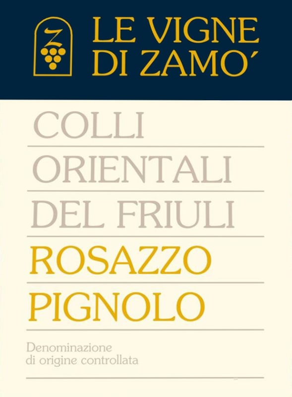 Le Vigne di Zamo Colli Orientali del Friuli Rosazzo Pignolo 2006 Front Label