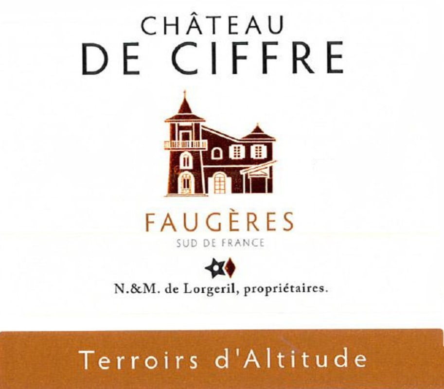 Lorgeril Faugeres Chateau de Ciffre Terroirs d'Altitude 2011 Front Label