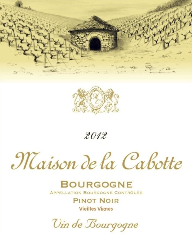 Maison de la Cabotte Bourgogne Pinot Noir Vieilles Vignes 2012 Front Label