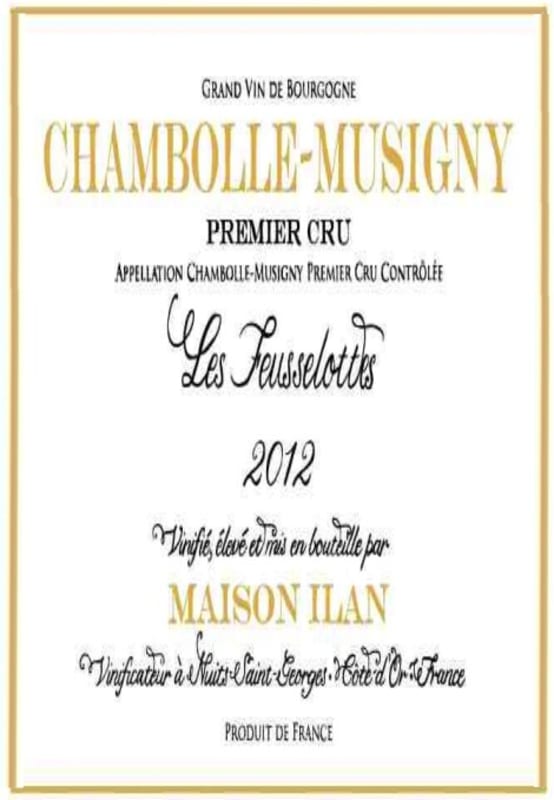 Maison Ilan Chambolle-Musigny Les Feusselottes Premier Cru 2012 Front Label