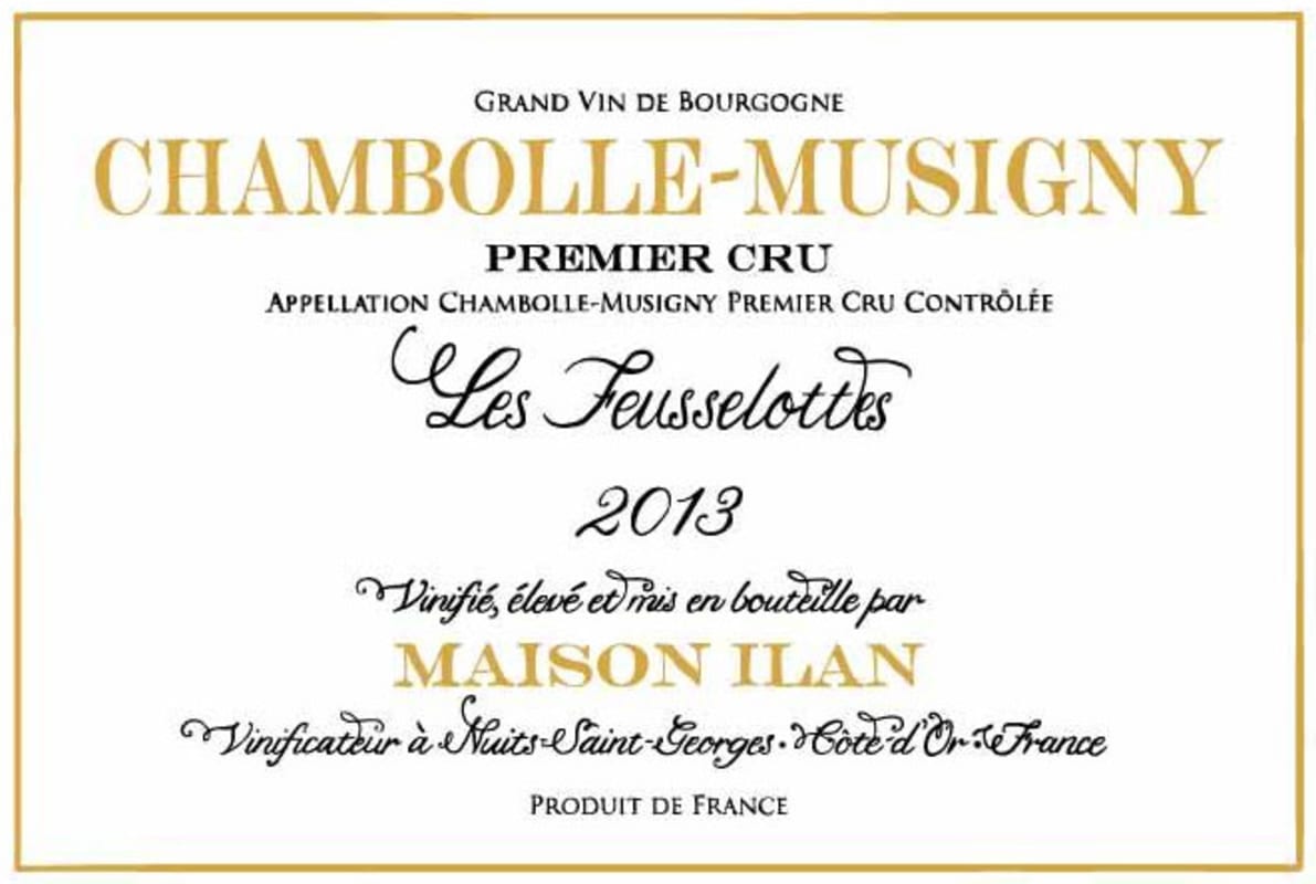 Maison Ilan Chambolle-Musigny Les Feusselottes Premier Cru 2013 Front Label