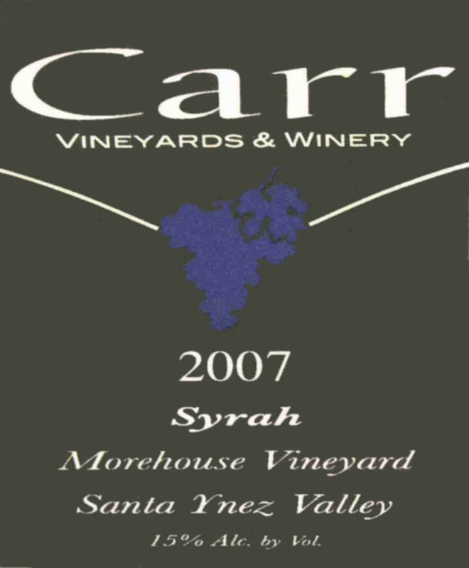 Carr Vineyards & Winery Morehouse Vineyard Syrah 2007 Front Label
