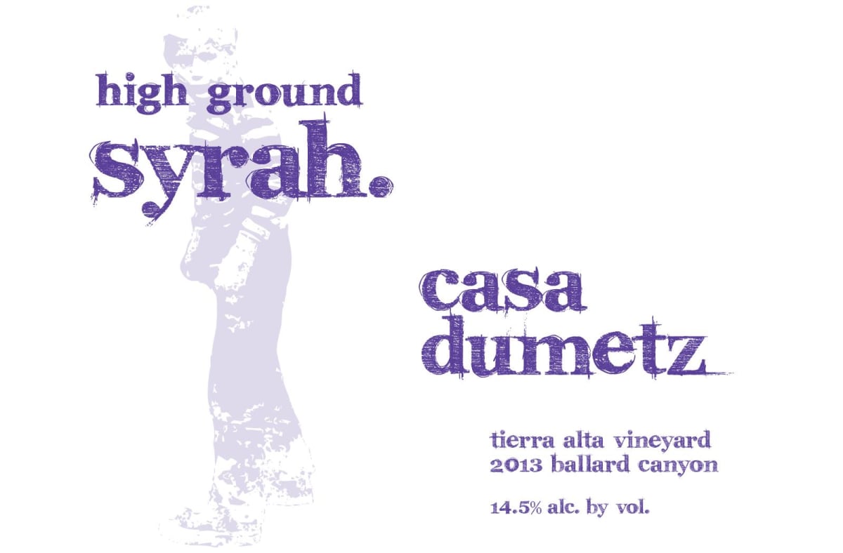 Casa Dumetz High Ground Syrah 2013 Front Label