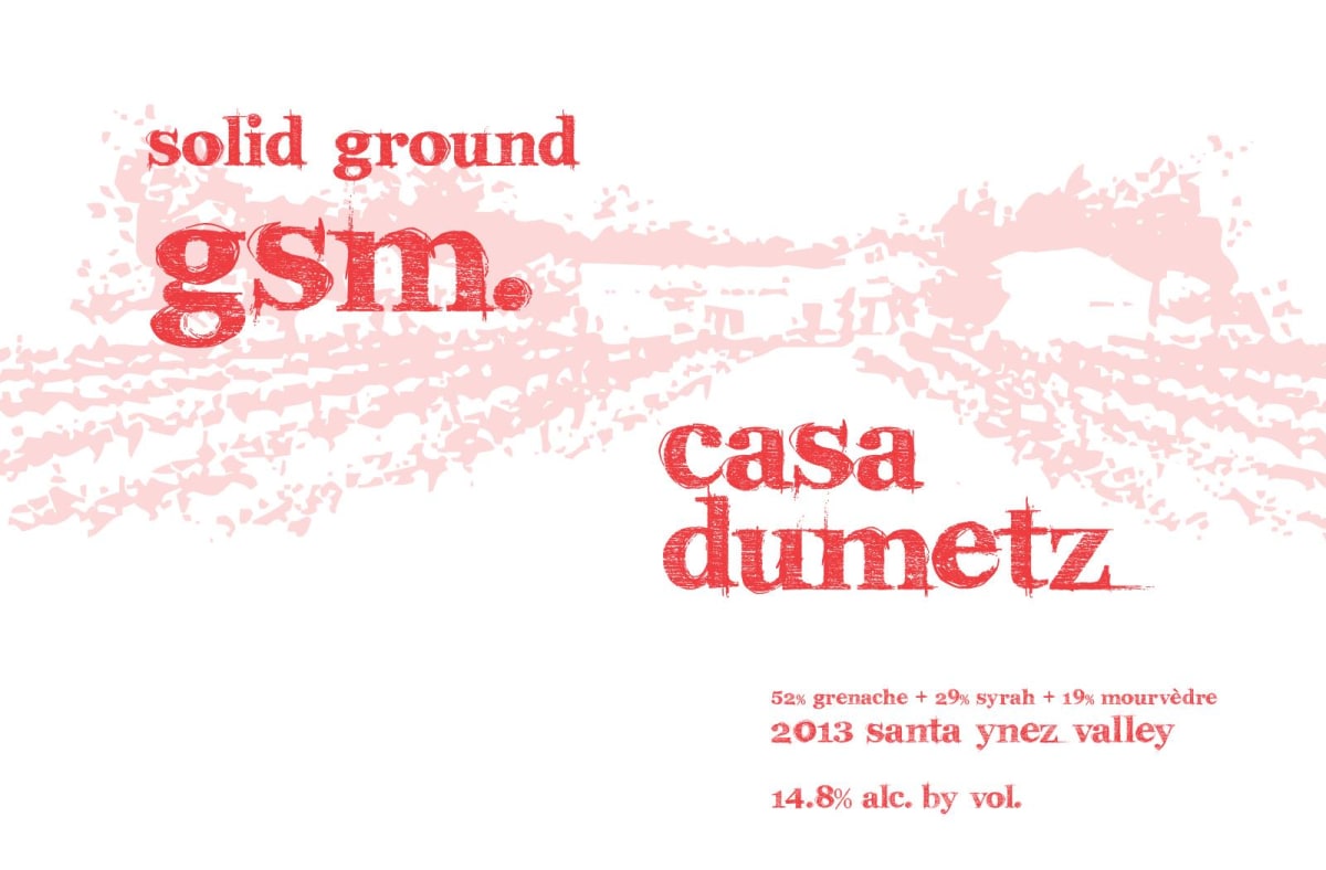 Casa Dumetz Solid Ground GSM 2013 Front Label