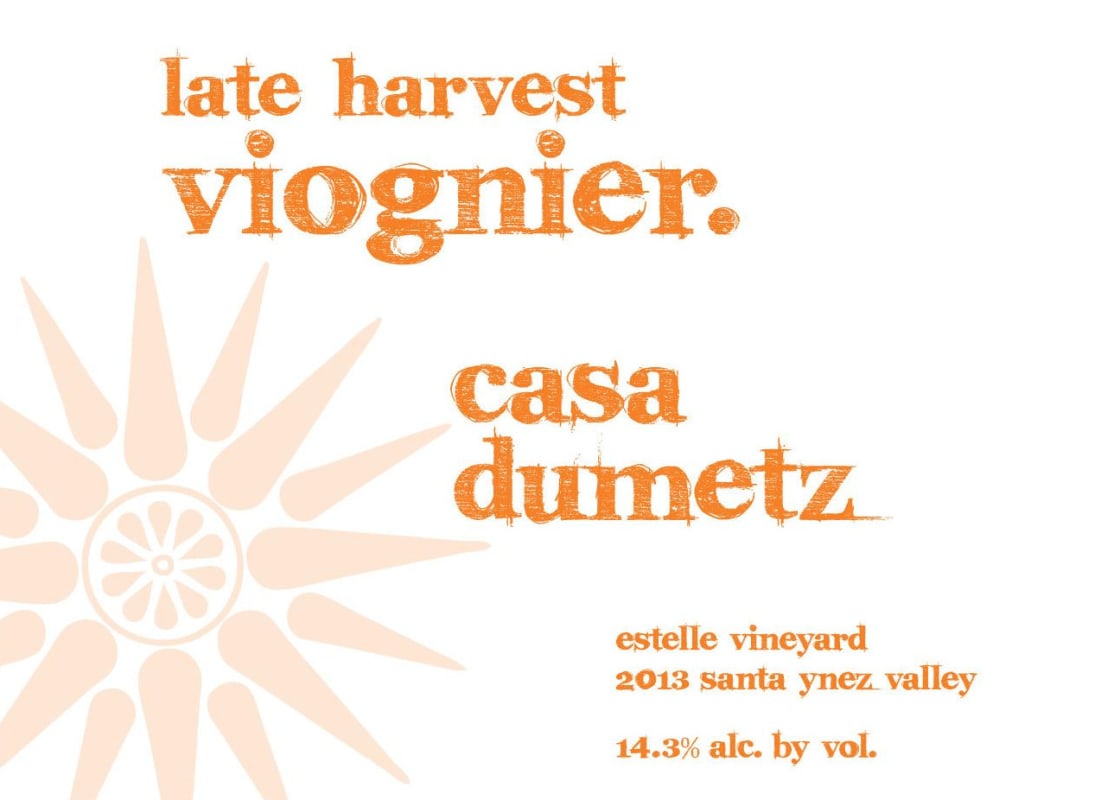 Casa Dumetz Late Harvest Viognier 2013 Front Label