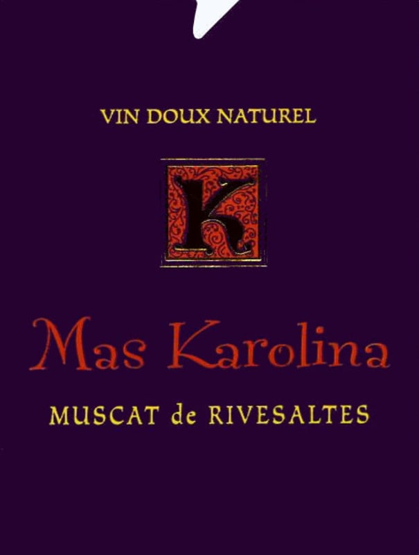 Mas Karolina Muscat de Rivesaltes 2005 Front Label