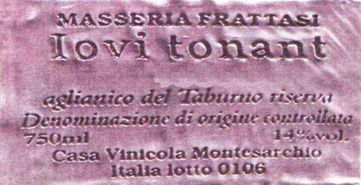 Masseria Frattasi Aglianico del Taburno Iovi Tonant Riserva 2009 Front Label