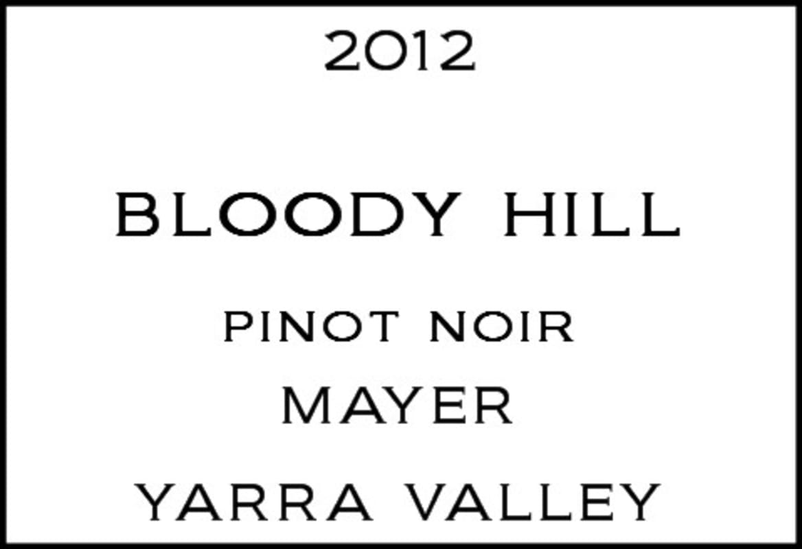 Mayer Yarra Valley Bloody Hill Pinot Noir 2012 Front Label