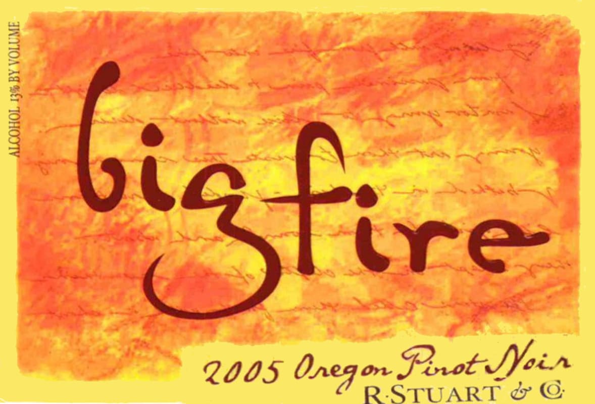 R. Stuart & Co. Big Fire Pinot Noir 2005 Front Label
