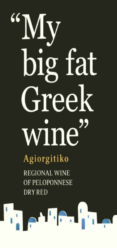 My Big Fat Greek Wine Agiorgitiko 2011 Front Label