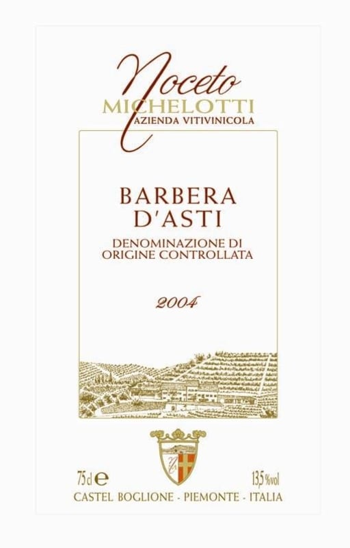 Noceto Michelotti Azienda Vitivinicola Barbera d'Asti 2004 Front Label
