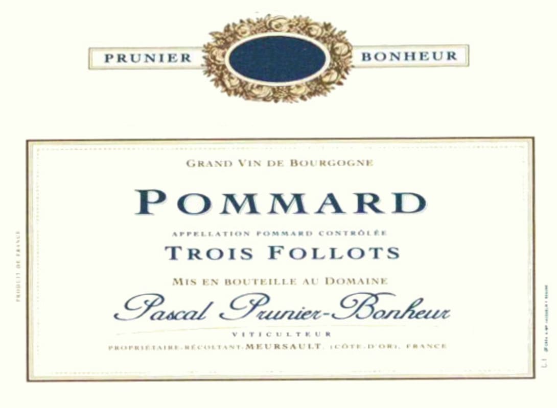 Pascal Prunier-Bonheur Pommard Trois Follots 2005 Front Label