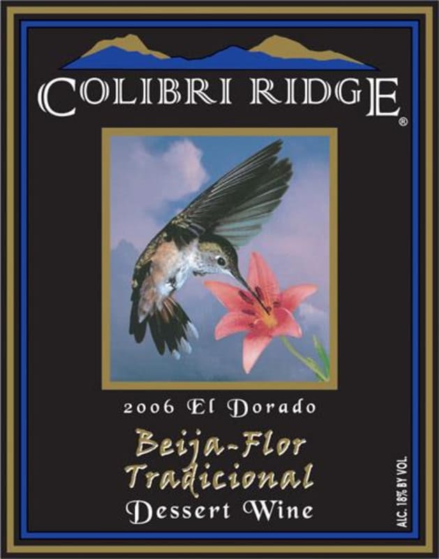 Colibri Ridge Beija Flor Tradicional Dessert Wine 2006 Front Label