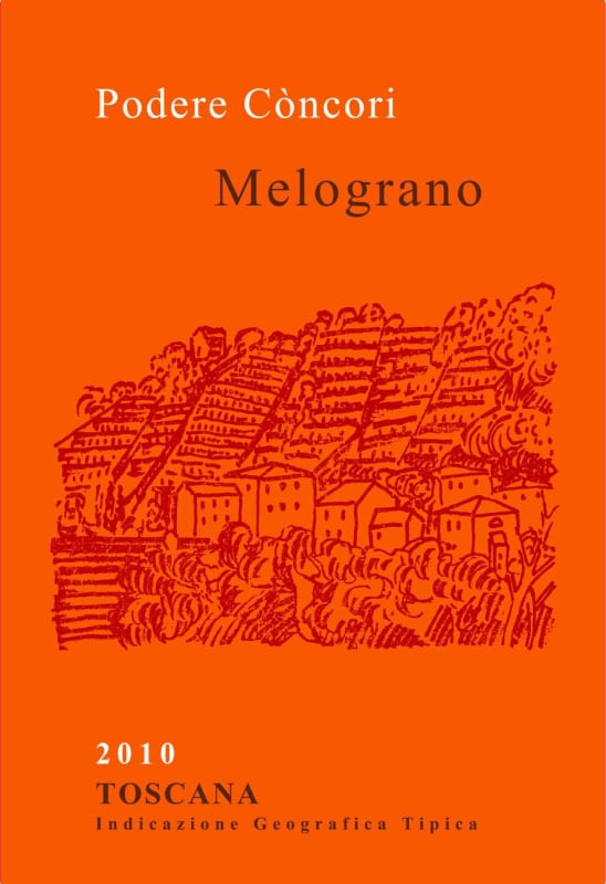 Podere Concori Toscana Melograno 2010 Front Label