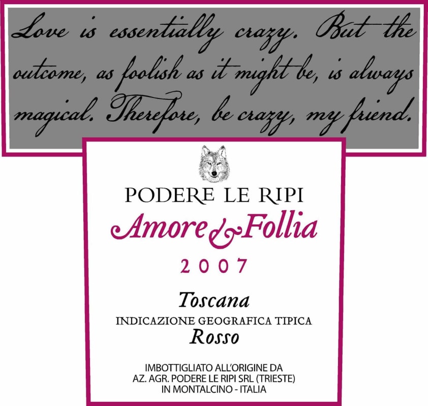 Podere Le Ripi Toscana Amore Follia Rosso 2007 Front Label