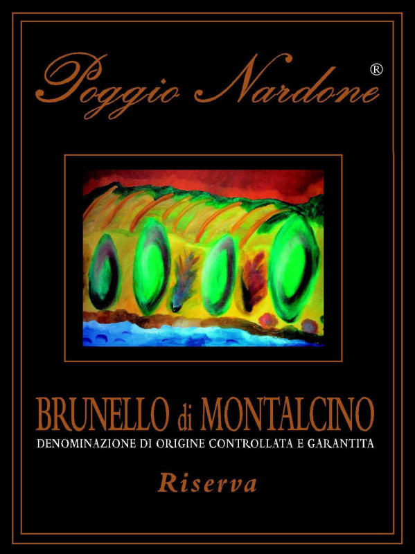 Poggio Nardone Brunello di Montalcino Riserva 2010 Front Label