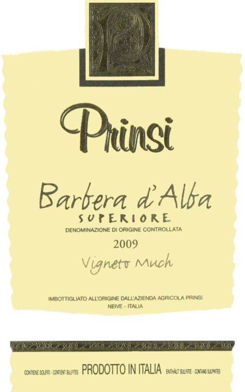 Prinsi Barbera d'Alba Vigneto Much Superiore 2009 Front Label