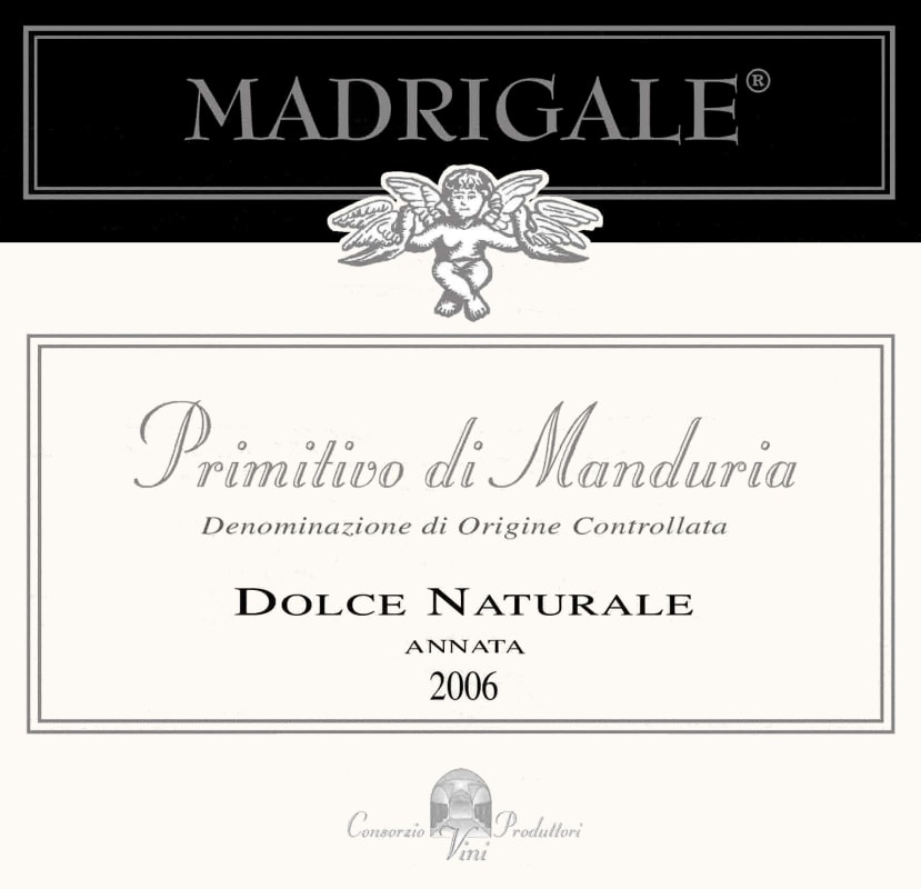 Produttori Vini Manduria Primitivo di Manduria Dolce Naturale Madrigale 2006 Front Label