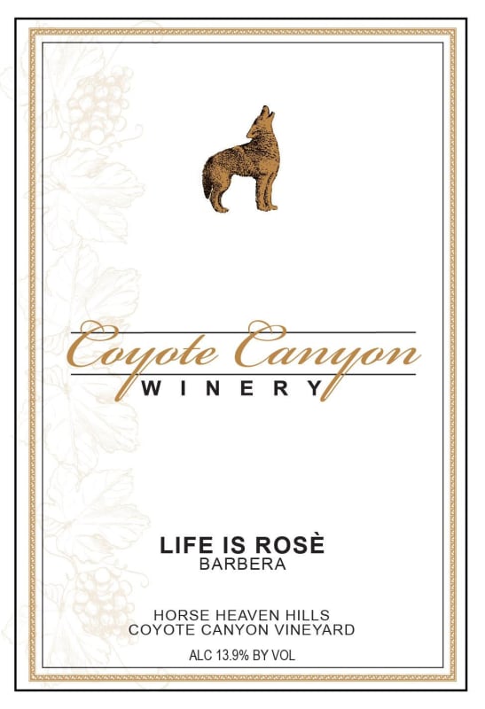 Coyote Canyon Winery and Lounge Life is Rose 2015 Front Label