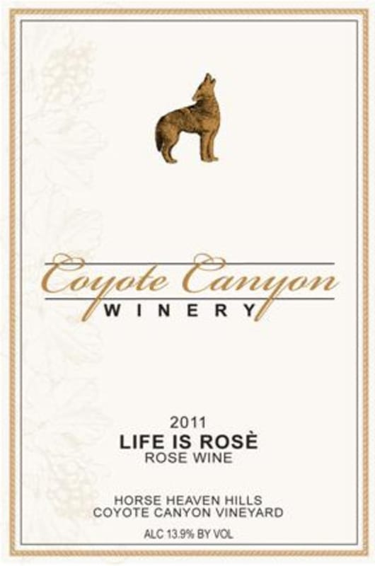 Coyote Canyon Winery and Lounge Life is Rose 2011 Front Label