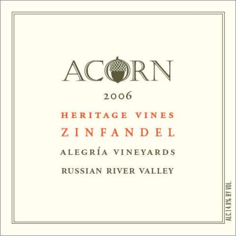 ACORN Winery Alegria Heritage Zinfandel 2006 Front Label